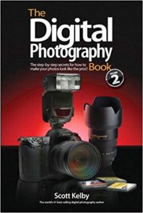 The Digital Photography Book Scott Kelby 